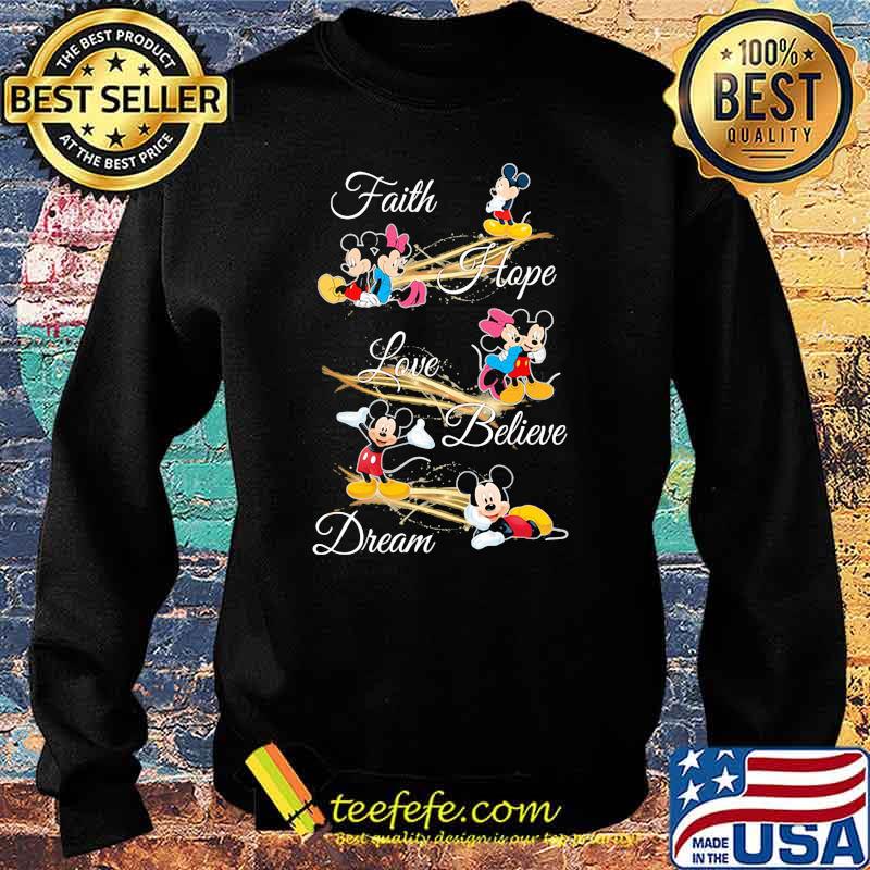 Faith Hope Love Believe Dream Mickey And Minnie Shirt Sweater Faith Hope Love Believe Dream Mickey And Minnie Shirt Sweater