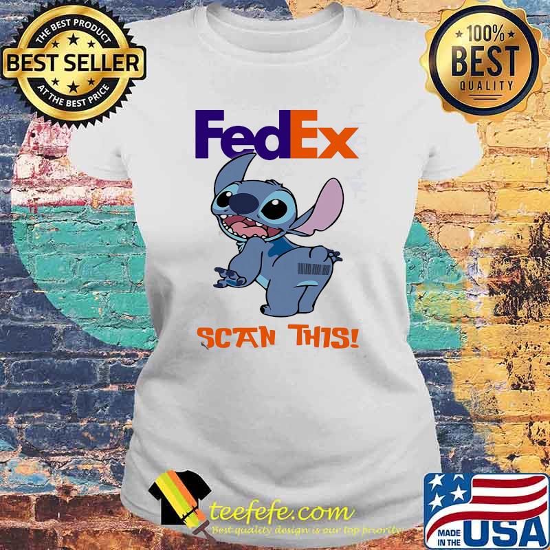 Fedex Scan This Baby Stitch Shirt Laides tee Fedex Scan This Baby Stitch Shirt Laides tee