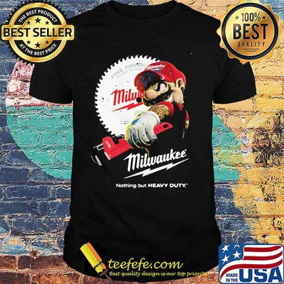 Fine Finish Milwaukee Nothing But Heavy Duty Mario Shirt