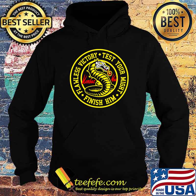 Flawless Victory Test Your Might Finish Him Kombat Mortal Shirt Hoodie Flawless Victory Test Your Might Finish Him Kombat Mortal Shirt Hoodie