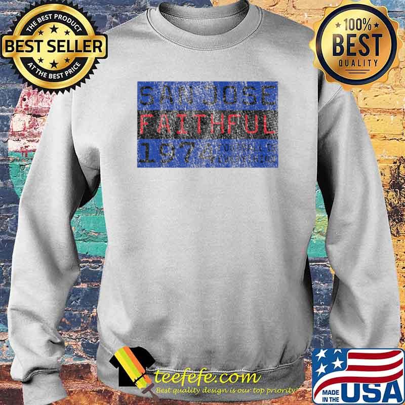 Football Is Everything San Jose Faithful 80s Retro Shirt Sweater Football Is Everything San Jose Faithful 80s Retro Shirt Sweater