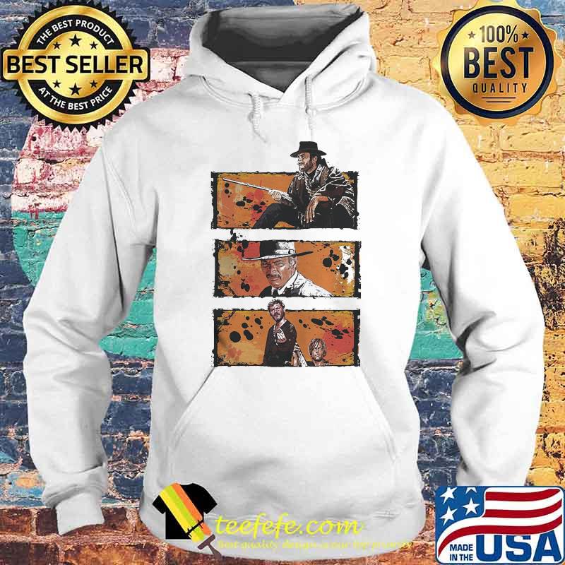 For A Few Dollars More Shirt Hoodie For A Few Dollars More Shirt Hoodie