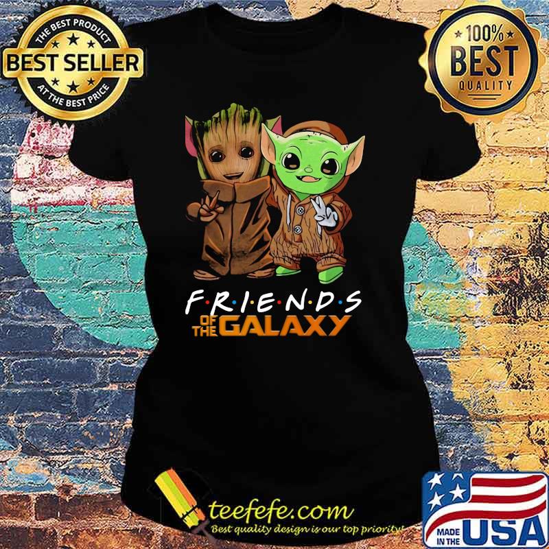 Friends Of The Galaxy Baby Groot And Baby Yoda Shirt Ladies tee Friends Of The Galaxy Baby Groot And Baby Yoda Shirt Ladies tee