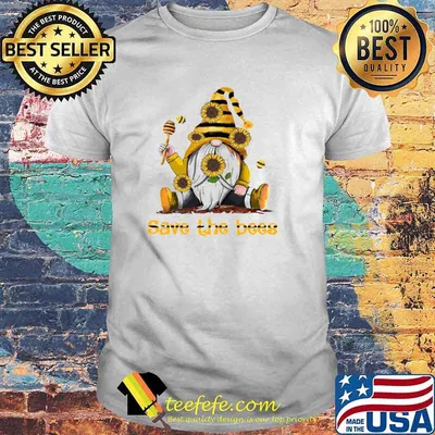 Gnome Sunflowers Bee Save The Bees Shirt