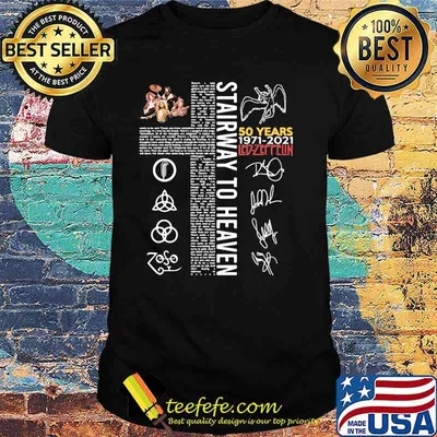 God Stairway To Heaven 50 Years 1971 2021 Led Zeppelin Signature Shirt