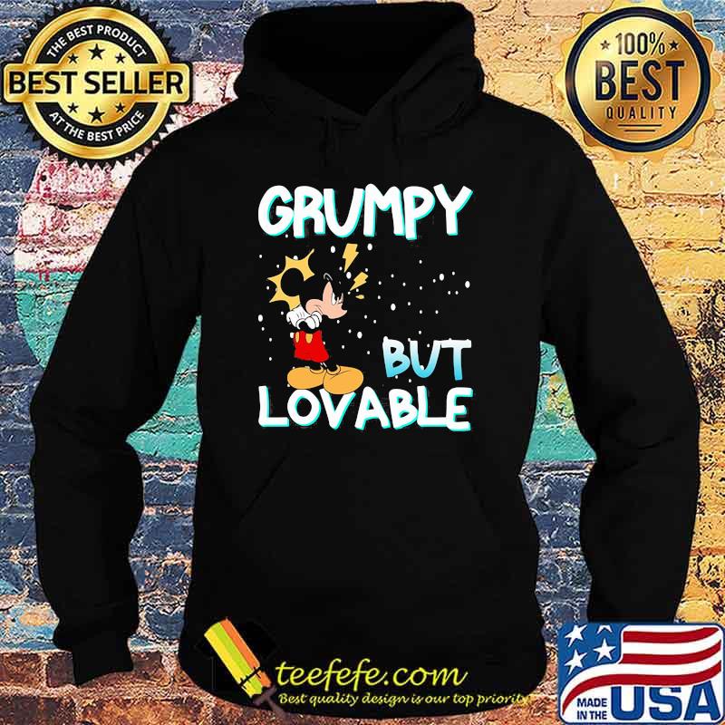 Grumpy But Lovable Mickey Shirt Hoodie Grumpy But Lovable Mickey Shirt Hoodie
