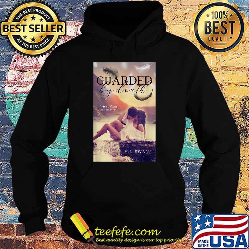 Guarded by death book Shirt Hoodie Guarded by death book Shirt Hoodie