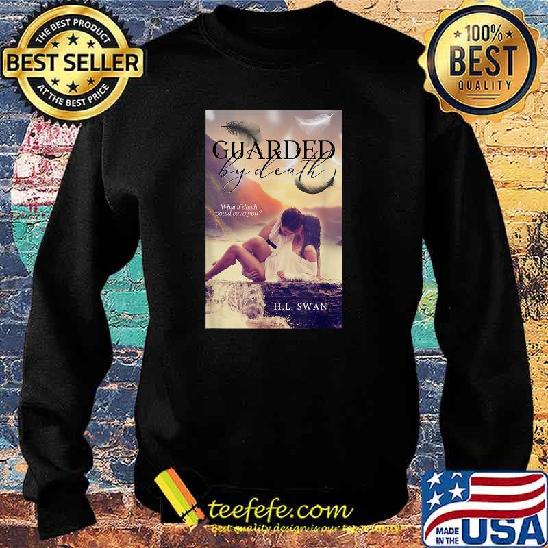 Guarded by death book Shirt Sweater Guarded by death book Shirt Sweater
