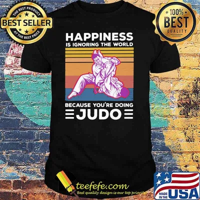 Happiness Is Ignoring The World Because You're Doing Judo Vintage Shirt