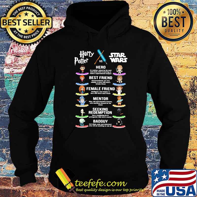 Harry Potter Vs Star Wars Hero Best Friend Female Friend Mentor Seeking Redemption Badguy Shirt Hoodie Harry Potter Vs Star Wars Hero Best Friend Female Friend Mentor Seeking Redemption Badguy Shirt Hoodie