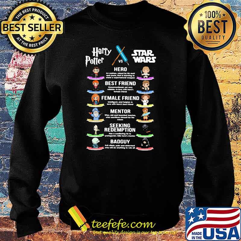 Harry Potter Vs Star Wars Hero Best Friend Female Friend Mentor Seeking Redemption Badguy Shirt Sweater Harry Potter Vs Star Wars Hero Best Friend Female Friend Mentor Seeking Redemption Badguy Shirt Sweater