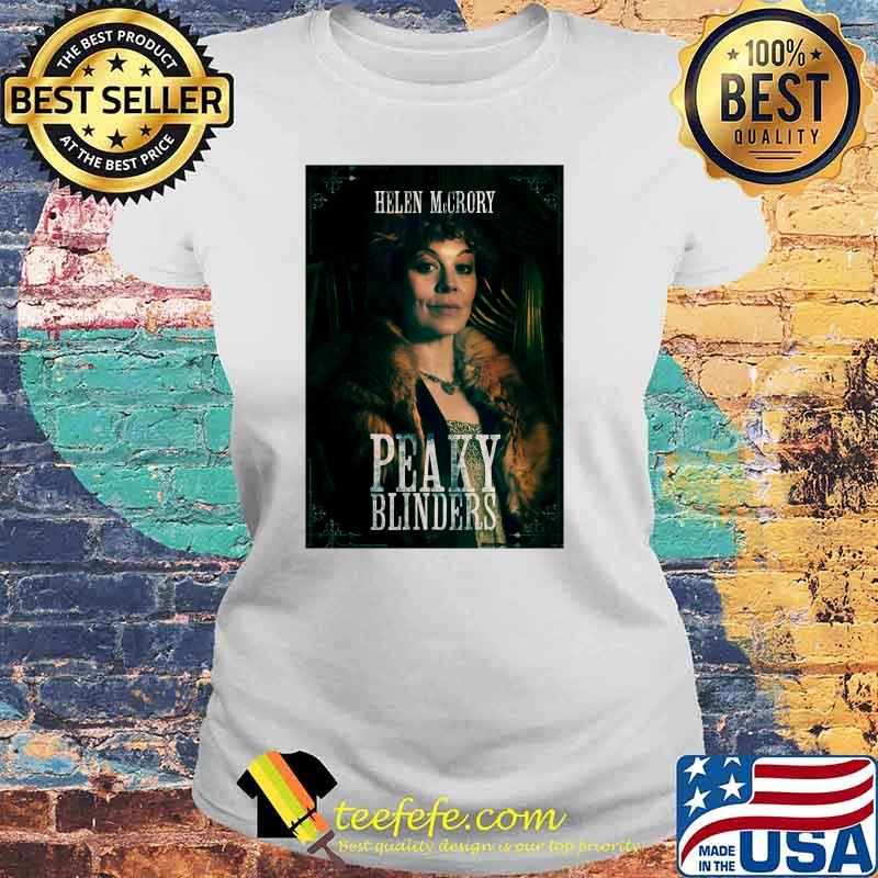Helen Mccrory Peaky Blinders Shirt Laides tee Helen Mccrory Peaky Blinders Shirt Laides tee
