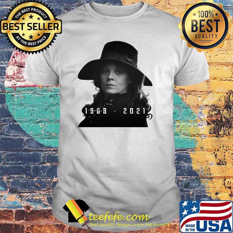 Helena Mccrory 1969 Rip 2021 Rest In Peace Shirt