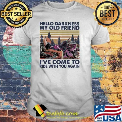 Hello Darkness My Old Friend I've Come To Ride With You Again Skull Motogp Vintage Shirt