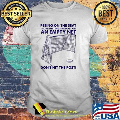 Hockey Hitting The Post On An Empty Net Dont Hit The Post shirt