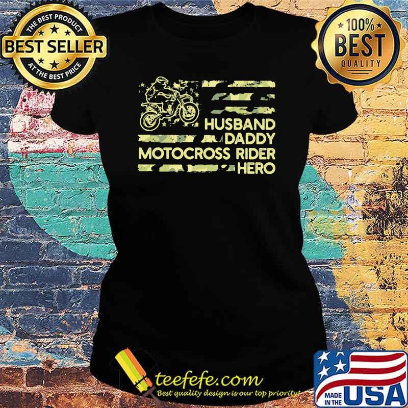 Husban Dady Motocross Rider Hero Shirt Ladies tee Husban Dady Motocross Rider Hero Shirt Ladies tee
