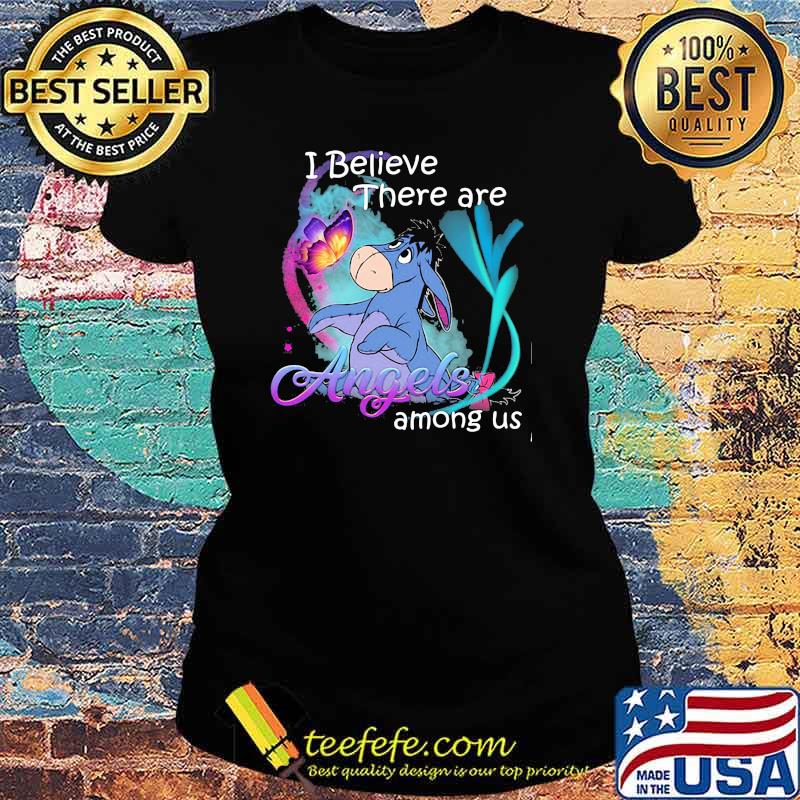 I Believe There Are Angels Among Us Donkey Shirt Ladies tee I Believe There Are Angels Among Us Donkey Shirt Ladies tee