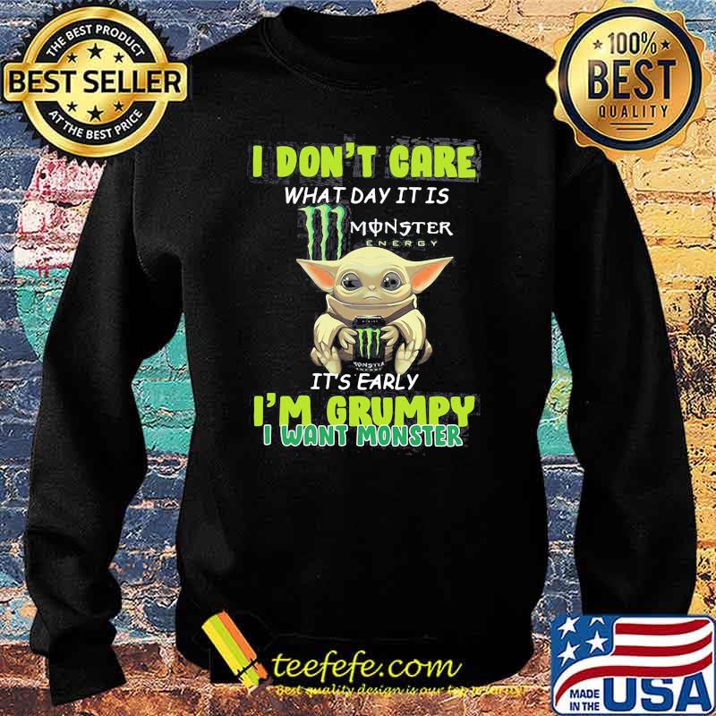 I Don’t Cate What Day It Is Monster It’s Early I’m Grumpy I Want Monster Baby Yoda Shirt Sweater I Don’t Cate What Day It Is Monster It’s Early I’m Grumpy I Want Monster Baby Yoda Shirt Sweater