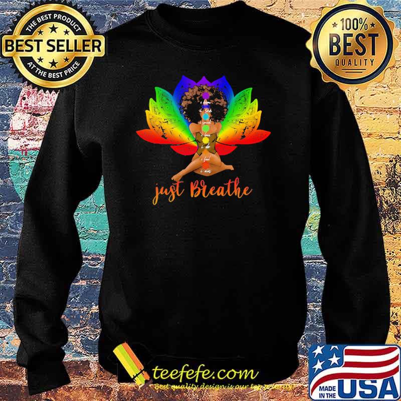 I Know I See I Speak I Love I Do I Feel I am Just Breathe Black Girl Shirt Sweater I Know I See I Speak I Love I Do I Feel I am Just Breathe Black Girl Shirt Sweater