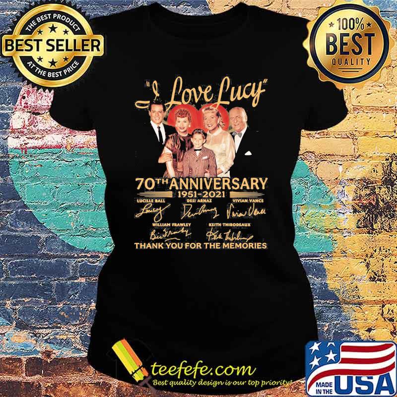 I Love Lucky 70th Anniversary 1951 2021 Thank You For The Memories Signature Shirt Ladies tee I Love Lucky 70th Anniversary 1951 2021 Thank You For The Memories Signature Shirt Ladies tee