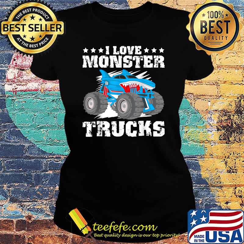 I Love Monster Trucks Stars Shirt Ladies tee I Love Monster Trucks Stars Shirt Ladies tee