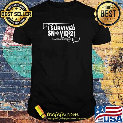 I Survived Snovid 21 Maryland strong Shirt