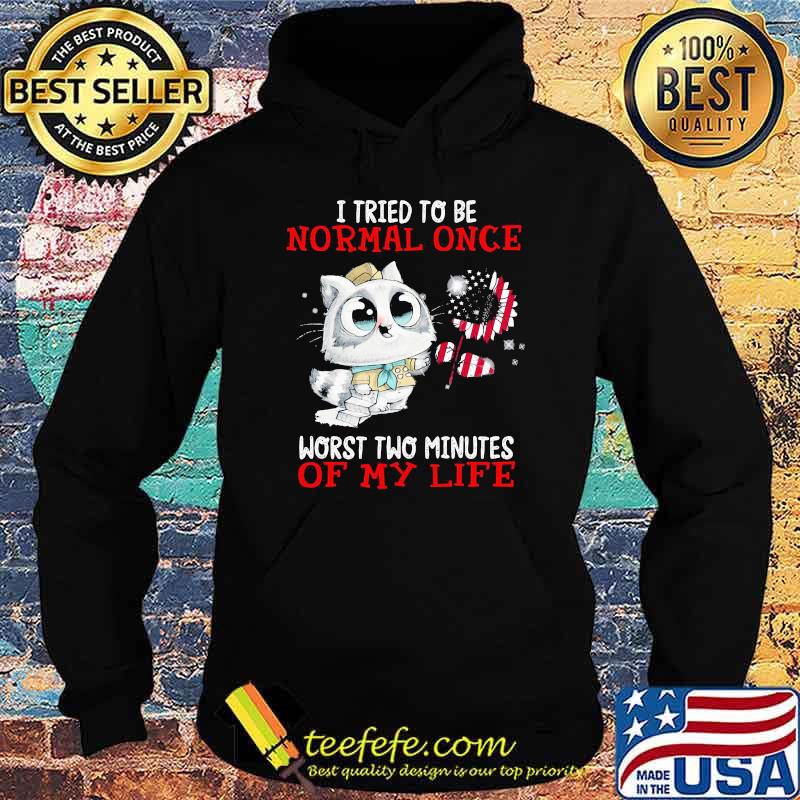 I Tried To Be Normal Once Worst Two Minutes Of My life Cat American Flag Sunflower Hoodie I Tried To Be Normal Once Worst Two Minutes Of My life Cat American Flag Sunflower Hoodie