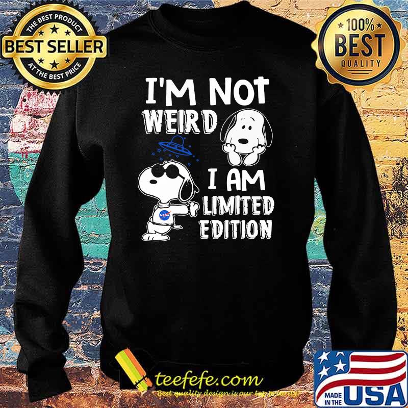 Im Not Weird I Am Limited Edition Snoopy Shirt Sweater Im Not Weird I Am Limited Edition Snoopy Shirt Sweater