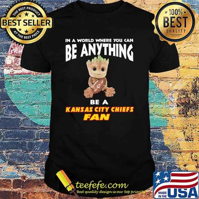 In A World Where You Can Be Anything Be A Kansas City Chiefs Fan Baby Groot Shirt