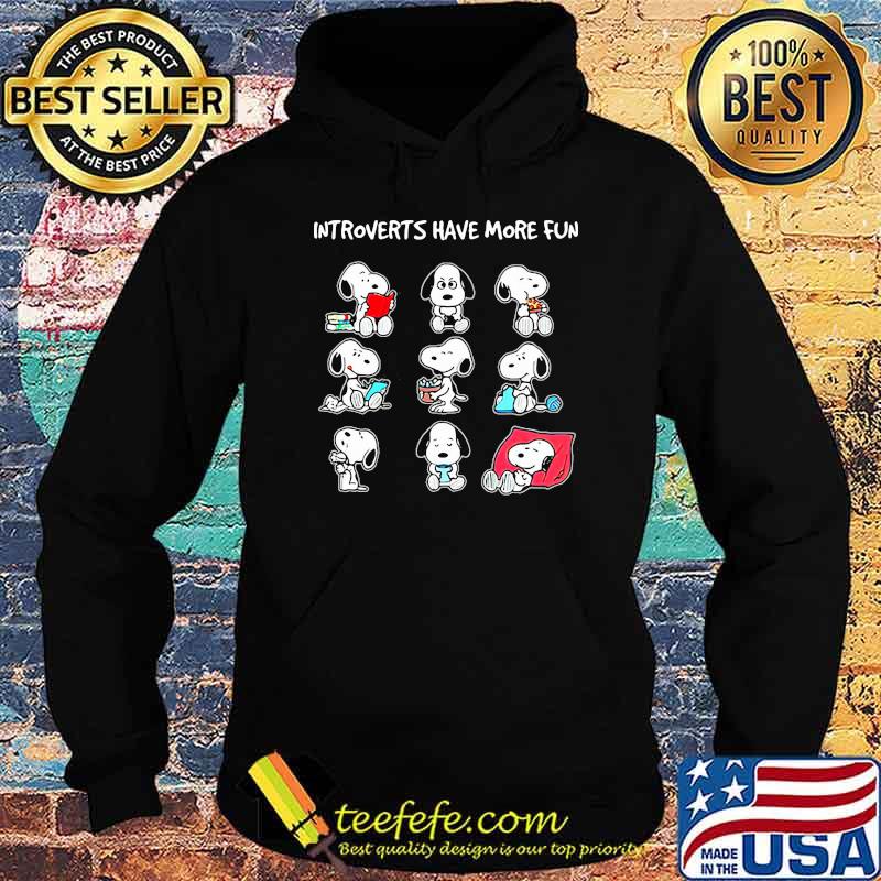 Introverts Have More Fun Snoopy Shirt Hoodie Introverts Have More Fun Snoopy Shirt Hoodie