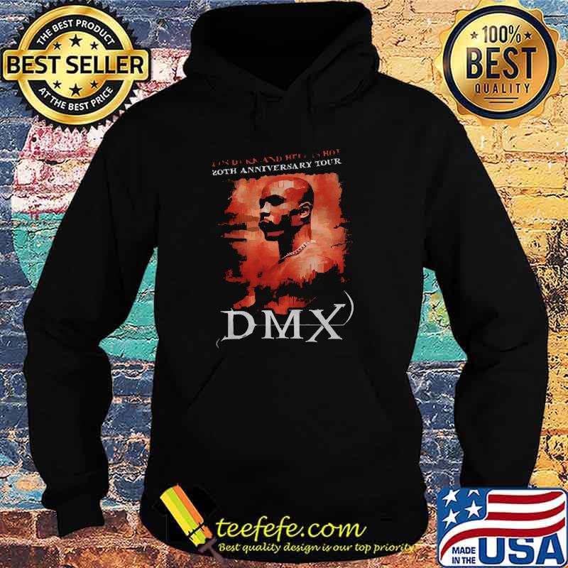 It's Dark And Hell Is Hot 20th Anniversary Tour Dmx Shirt Hoodie It's Dark And Hell Is Hot 20th Anniversary Tour Dmx Shirt Hoodie