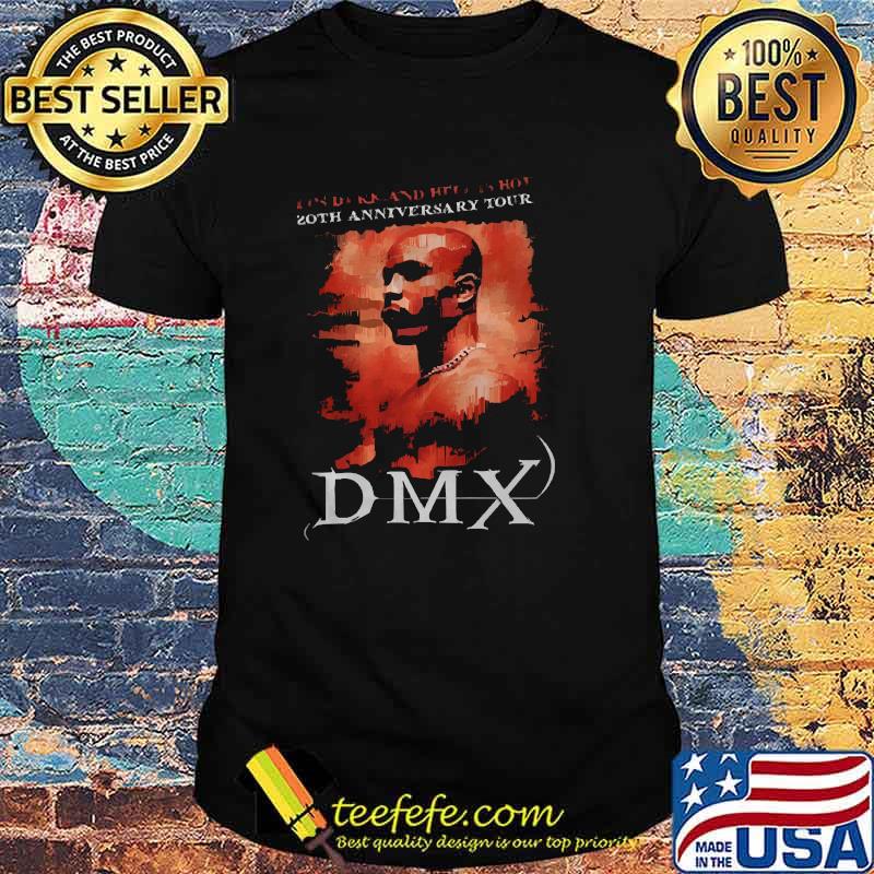 It's Dark And Hell Is Hot 20th Anniversary Tour Dmx Shirt