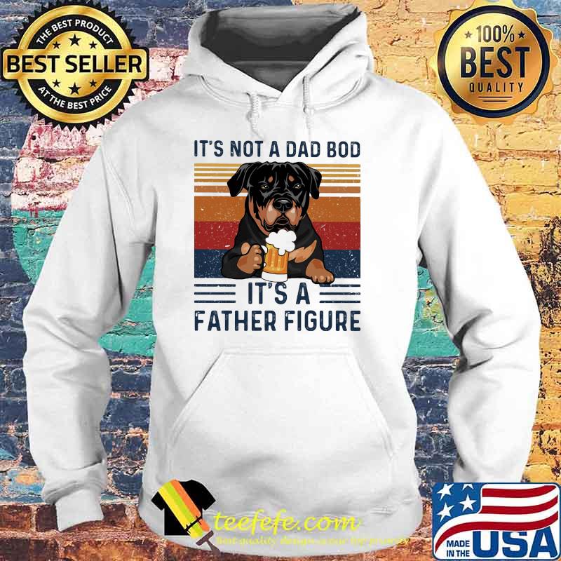 It's Not A Dad Bod It's A Father Figure Dog Beer Vintage Shirt Hoodie It's Not A Dad Bod It's A Father Figure Dog Beer Vintage Shirt Hoodie