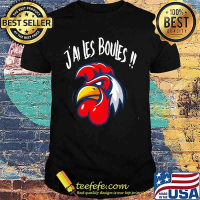 J'ai Les Boules Rooster Shirt