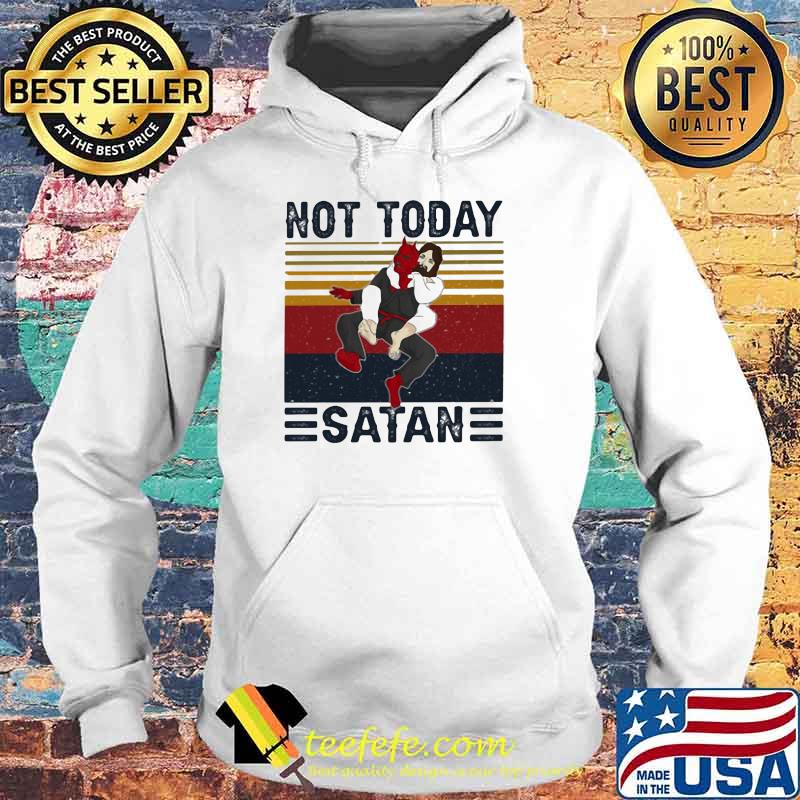 Jiu Jitsu Not Today Satan Vintage Shirt Hoodie Jiu Jitsu Not Today Satan Vintage Shirt Hoodie