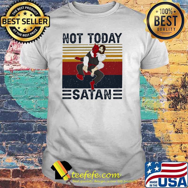 Jiu Jitsu Not Today Satan Vintage Shirt