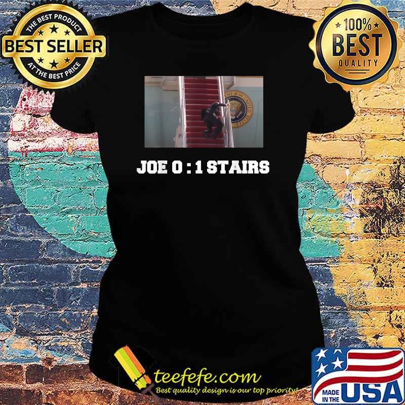 Joe Biden Falling Down Stairs Joe Vs Stairs Election Shirt Ladies tee Joe Biden Falling Down Stairs Joe Vs Stairs Election Shirt Ladies tee