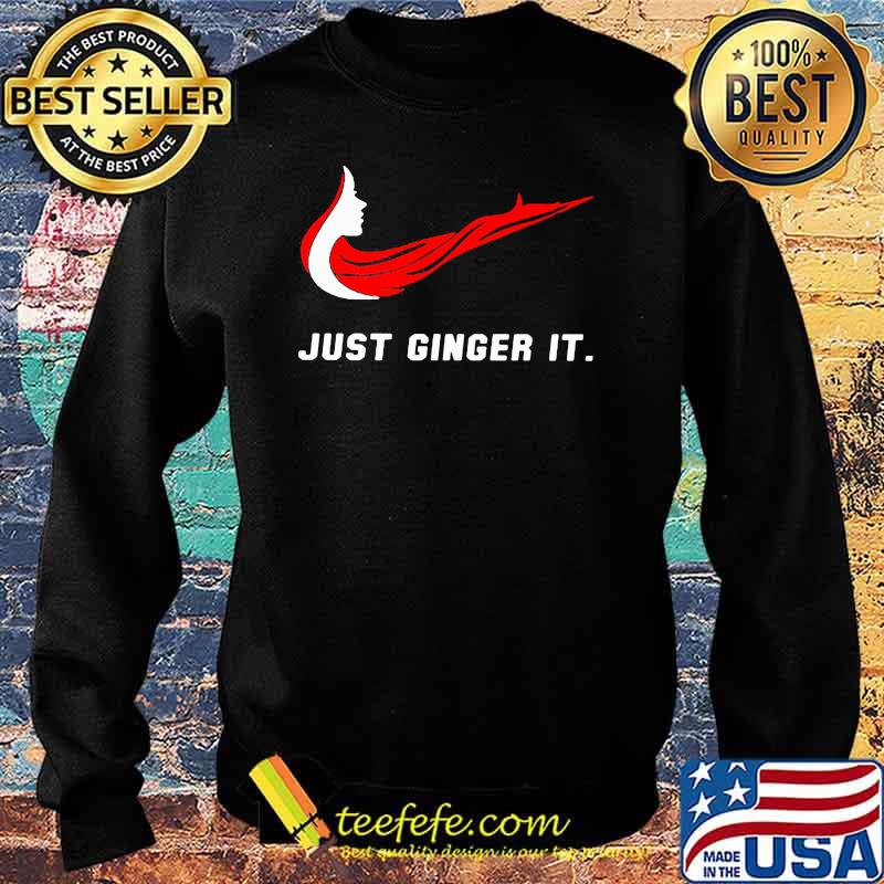 Just Ginger It Woman Shirt Sweater Just Ginger It Woman Shirt Sweater