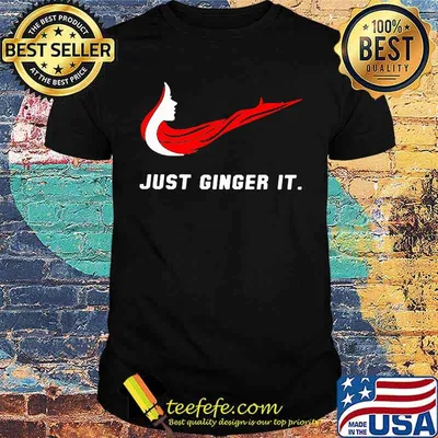 Just Ginger It Woman Shirt