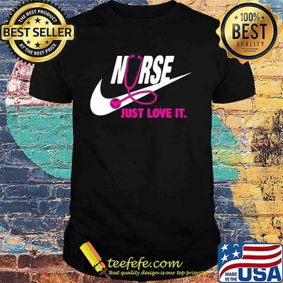 Just Love It Nurse Pink Shirt