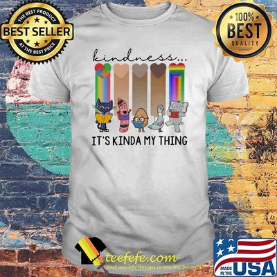 Kindness It's Kinda My Thing LGBT Shirt
