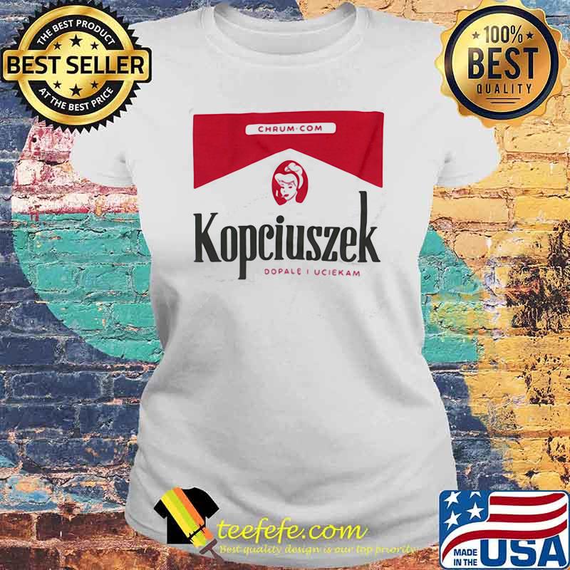 Kopciuszek Dopale I Uciekam Ladies Shirt Laides tee Kopciuszek Dopale I Uciekam Ladies Shirt Laides tee