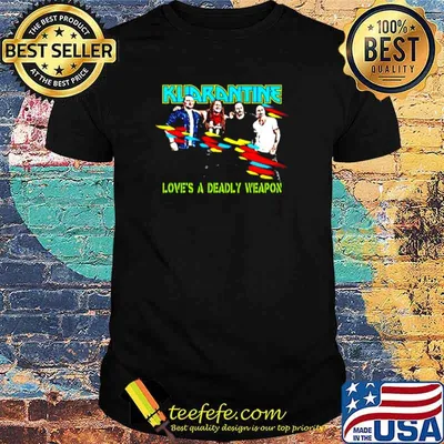 Kuarantine love’s a deadly weapon shirt