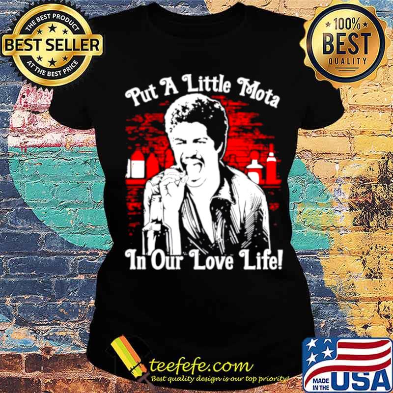 La Bamba put a little Mota in our love life Ladies tee La Bamba put a little Mota in our love life Ladies tee
