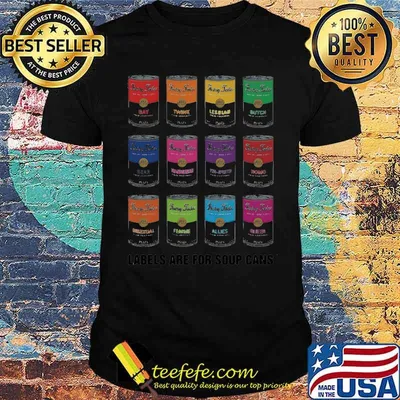 Lebels Are For Soup Cans Shirt