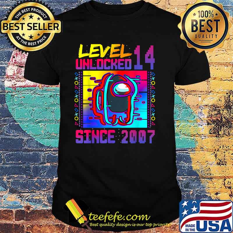 Level 14 Unlocked Among With Us 14th Birthday Since 2007 Shirt