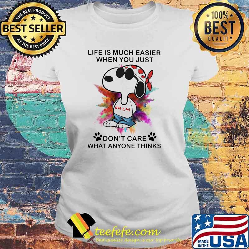 Life Is Much Easier When You Just Dont Care What Anyone Thinks Snoopy Colors Shirt Laides tee Life Is Much Easier When You Just Dont Care What Anyone Thinks Snoopy Colors Shirt Laides tee