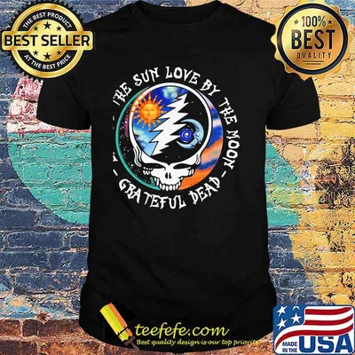 Live By The Sun Love By The Moon Grateful Dead Skull Shirt