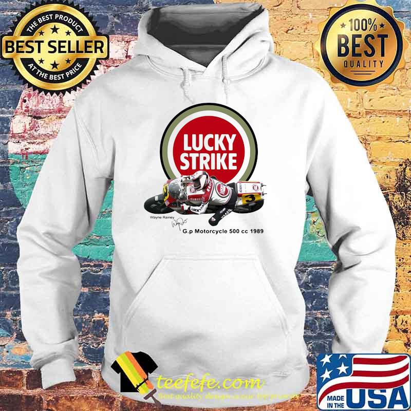 Lucky Strike Rainey Motorcycle 500 Cc 1989 Signature Shirt Hoodie Lucky Strike Rainey Motorcycle 500 Cc 1989 Signature Shirt Hoodie