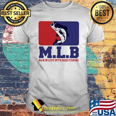 M L B Man In Love With Bass Fishing Shirt